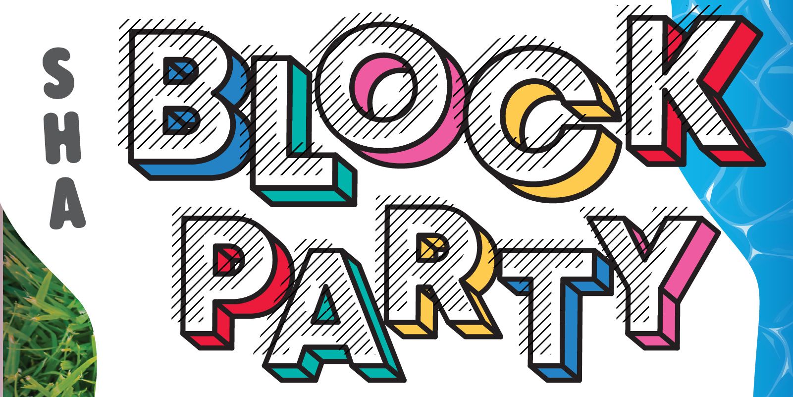 SHA BLOCK PARTY